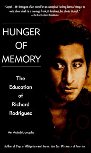 Hunger of Memory: The Education of Richard Rodriguez von Bantam