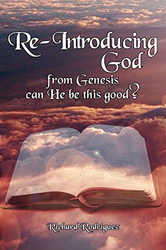 Re-Introducing God: from Genesis can He be this good? von Authorhouse