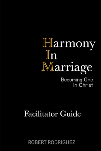 Harmony In Marriage: Facilitator Guide von Independently published