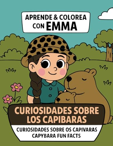 Aprende & Colorea con Emma: Curiosidades sobre los Capibaras von Independently published