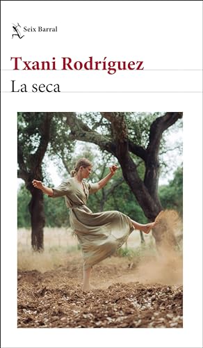 La seca (Biblioteca Breve) von Seix Barral