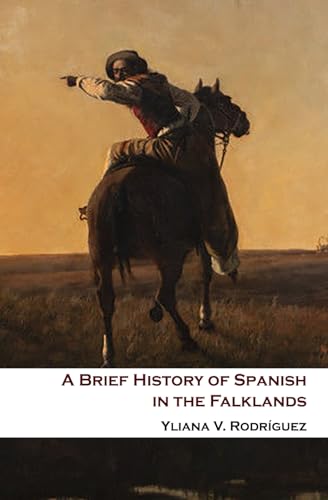 A Brief History of Spanish in the Falklands von SPLASH Editions