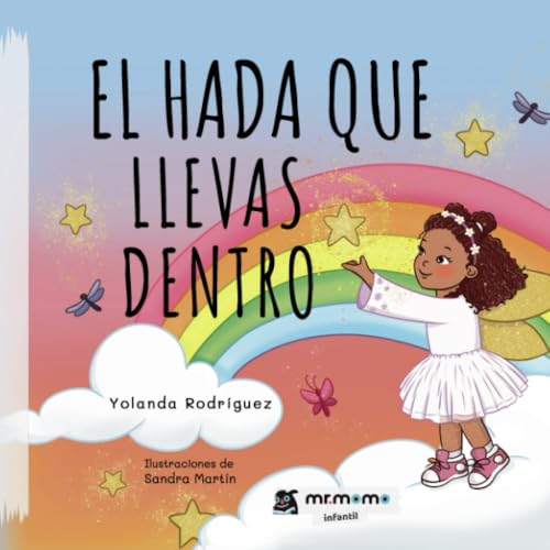 El hada que llevas dentro (tapa blanda): Versión para VENTA von Mr. Momo