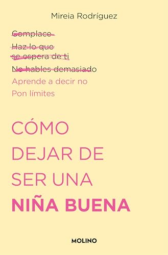 Cómo dejar de ser una niña buena (No ficción crossover) von Molino