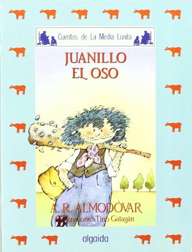 Media lunita nº 25. Juanillo el oso (INFANTIL - JUVENIL - CUENTOS DE LA MEDIA LUNITA - EDICIÓN EN RÚSTICA)