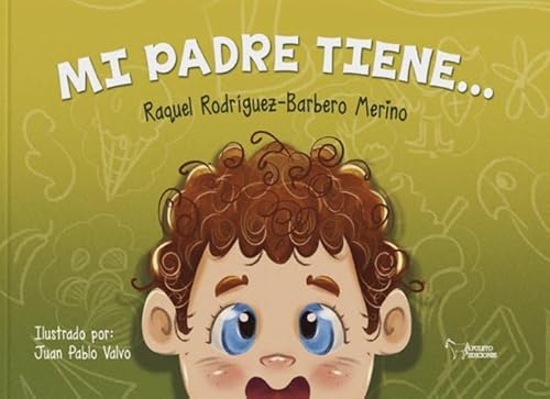 Mi padre tiene... von Apuleyo Ediciones