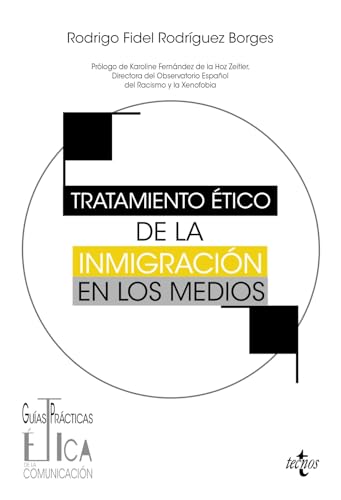 Tratamiento ético de la inmigración en los medios (Comunicación) von Tecnos