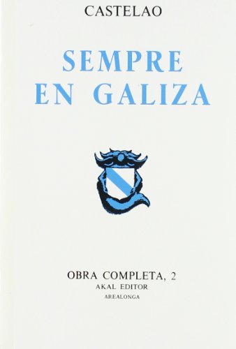 Castelao. Obra completa. Tomo 2. Sempre en Galiza (Arealonga)