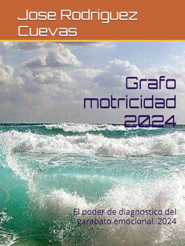 Grafo motricidad 2024: El poder de diagnostico del garabato emocional. 2024 von Independently published
