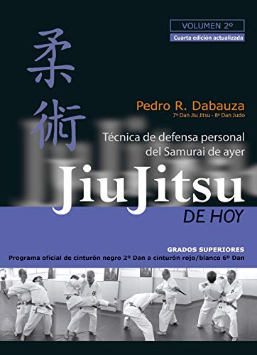 Jiu jitsu de hoy 2 (programa 2012) : técnica de defensa del samurai de ayer von Editorial Alas