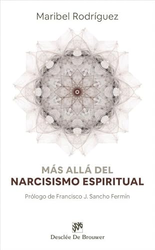 Más allá del narcisismo espiritual (Caminos, Band 155)