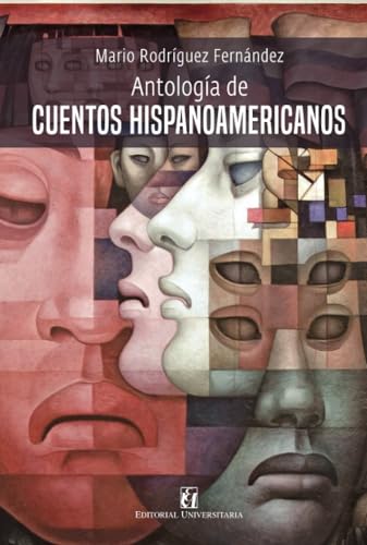 Antología de Cuentos Hispanoamericanos Antología de Cuentos Hispanoamericanos von Editorial Universitaria de Chile