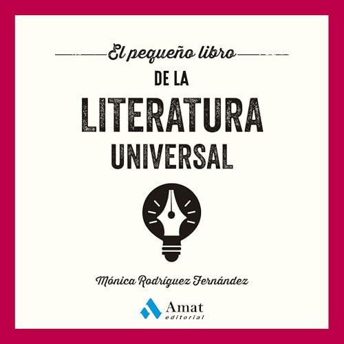 El pequeño libro de la literatura universal von Amat Editorial