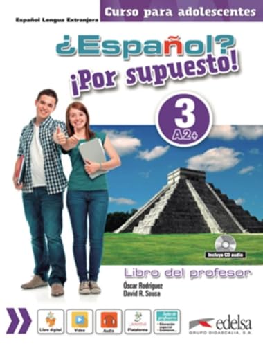 ¿Español? ¡por supuesto! 3, A2+ : libro del profesor: Libro del profesor + CD 3 (A2+) von Edelsa-Grupo Didascalia,SA
