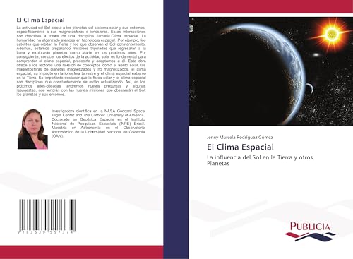 El Clima Espacial: La influencia del Sol en la Tierra y otros Planetas von VDM Verlag