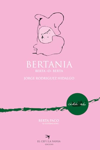 BERTANIA, BERTA -O- BERTA (Càlida Riba, Band 22) von El Cep i la Nansa Edicions