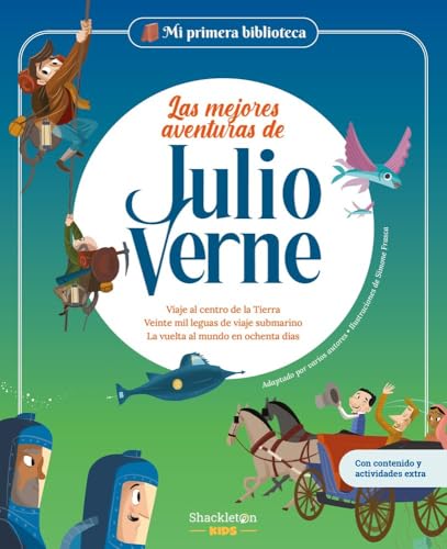 Las mejores aventuras de Julio Verne: Viaje al centro de la Tierra / Veinte mil leguas de viaje submarino / La vuelta al mundo en ochenta días | ... primeros lectores. (Mi Primera Biblioteca) von Shackleton Kids