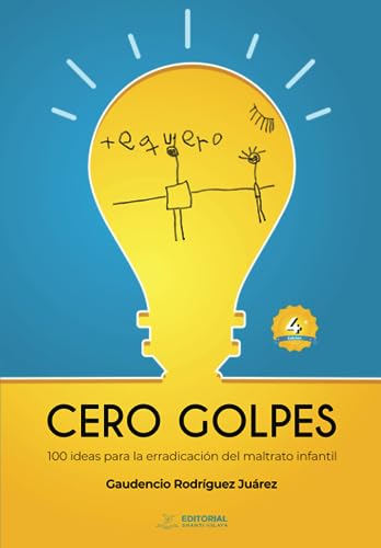 Cero golpes: 100 ideas para la erradicación del maltrato infantil Cero golpes: 100 ideas para la erradicación del maltrato infantil von Editorial Shanti Nilaya