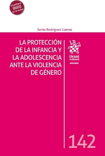 La protección de la infancia y la adolescencia ante la violencia de género (Privado) von Editorial Tirant lo Blanch