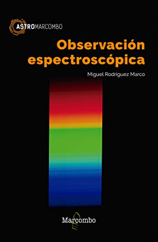 Observación espectroscópica (ASTROMARCOMBO, Band 1) von Marcombo