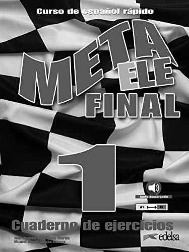 Meta ELE Final 1 (A1-A2-B1). Libro de ejercicios