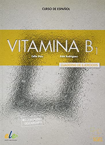 Vitamina B1 Cuaderno de ejercicios + licencia digital: Cuaderno de ejercicios + audio descargable + licencia digital (B1)