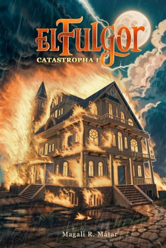 El Fulgor: Catastropha 1 von Autopublicado