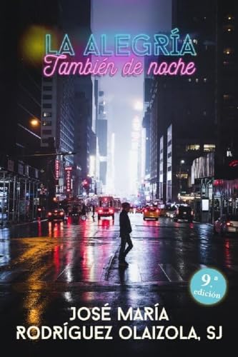 La alegría, también de noche (El Pozo de Siquén, Band 229) von Sal terrae