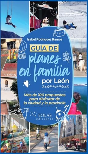 Guía de planes en familia por León Guía de planes en familia por León von EOLAS EDICIONES