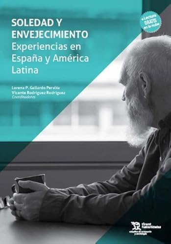 Soledad y envejecimiento. Experiencias en España y América Latina (Estudios de Economía y Sociología) von Tirant Humanidades
