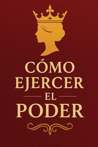 Cómo Ejercer El Poder von Independently published