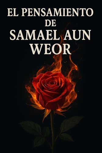 El Pensamiento de Samael Aun Weor von Independently published