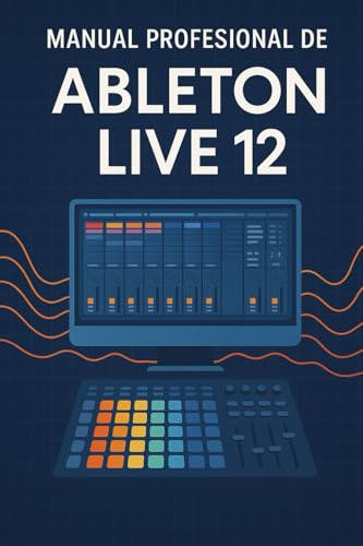 Manual Ableton live 12 von Independently published