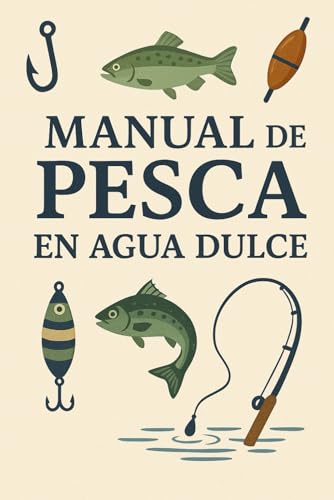 Manual de pesca en agua dulce von Independently published