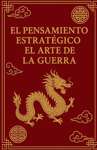 Pensamiento estratégico: El arte de la guerra von Independently published