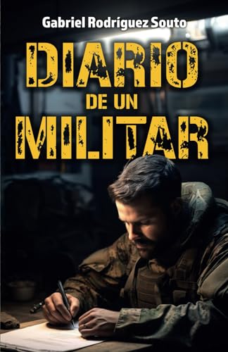 Diario de un militar: Sexo, Drogas, Muerte, ¿te lo vas a perder? von Editorial Letra Minúscula