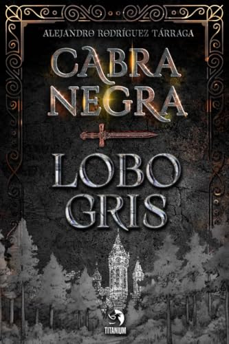 Cabra negra, Lobo gris von Editorial Titanium