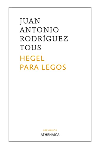 Hegel para legos (Breviarios, Band 12)