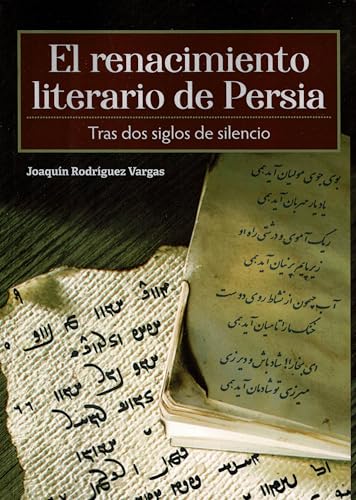 EL RENACIMIENTO LITERARIO DE PERSIA TRAS DOS SIGLOS DE SILENCIO von EDICIONES LITERARIAS MANDALA, S.L.