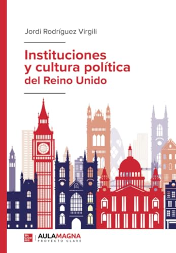 Instituciones y cultura política del Reino Unido Instituciones y cultura política del Reino Unido