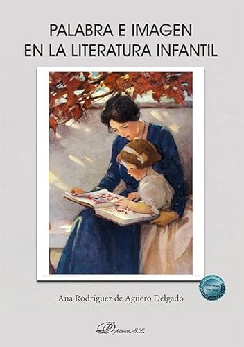 Palabra e imagen en la literatura infantil Palabra e imagen en la literatura infantil von Editorial Dykinson, S.L.