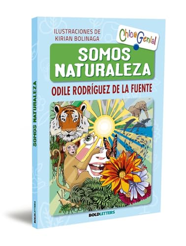 Somos naturaleza (Chic@Genial, Band 8) von Boldletters