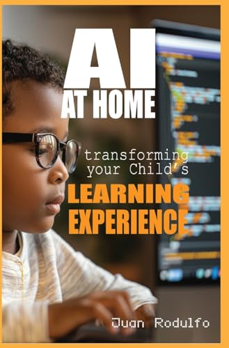 AI at Home: Transforming Your Child's Learning Experience von Aussie Trading LLC