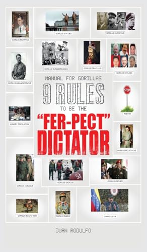 Manual for Gorillas: 9 Rules to be the "Fer-pect" Dictator Manual for Gorillas: 9 Rules to be the "Fer-pect" Dictator von Aussie Trading LLC