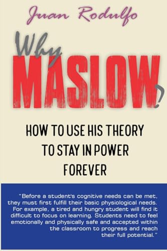 Why Maslow?: How to use his theory to stay in power forever Why Maslow?: How to use his theory to stay in power forever von Aussie Trading LLC