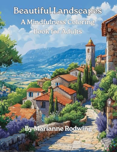 Beautiful Landscapes: A Mindfulness Coloring Book For Adults von Independently published