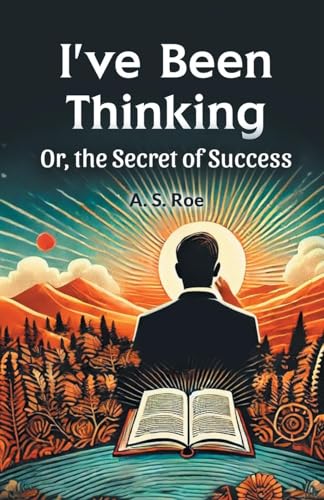 I've Been Thinking Or, the Secret of Success von Double 9 Books