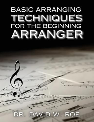 Basic Arranging Techniques for the Beginning Arranger von ARPress