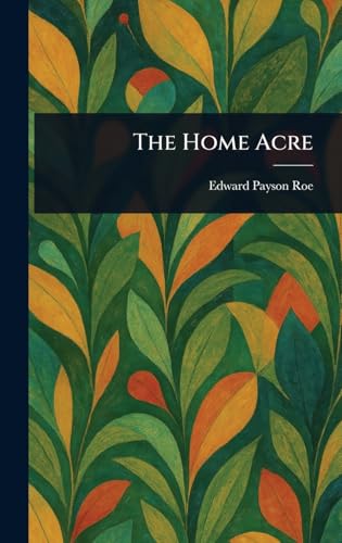 The Home Acre von Anson Street Press