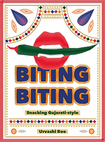 Biting Biting: Snacking Gujarati-Style von Kitchen Press